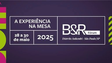 Fórum B&R: evento traz programação focada na experiência do consumidor